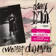 Danny Dziuk - (Weisst Du) Mehr
