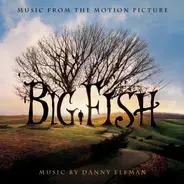 Danny Elfman - Big Fish (Music From The Motion Picture)