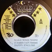Danny English - Make Some Noise