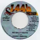 7inch Vinyl Single - Danny English - No Silly Youth