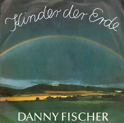 Danny Fischer - Kinder Der Erde