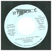 Danny Gaither - It Is Well With My Soul / We're In This Together
