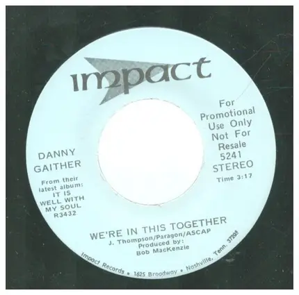 Danny Gaither - It Is Well With My Soul / We're In This Together