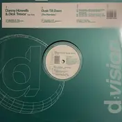 Danny Howells & Dick Trevor - Dusk Till Dawn (The Remixes)
