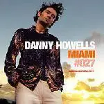 Danny Howells - Global Underground 027: Miami