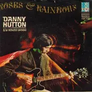 Danny Hutton - Monster Shindig / Roses And Rainbows
