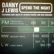Danny J Lewis - Spend The Night