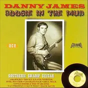 Danny James - Boogie In The Mud
