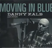 Danny Kalb - Moving in Blue