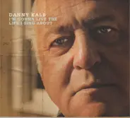 Danny Kalb - I'm Gonna Live the Life I Sing About
