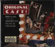 Danny Kaye / Ethel Merman a.o. - Original Cast! 100 Years Of The American Musical Theate - The Forties: Part One