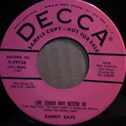 Danny Kaye - Life Could Not Better Be / They'll Never Out-Fox The Fox