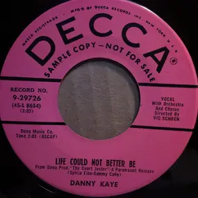 Danny Kaye - Life Could Not Better Be / They'll Never Out-Fox The Fox