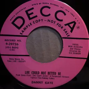 Danny Kaye - Life Could Not Better Be / They'll Never Out-Fox The Fox