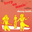 12inch Vinyl Single - Danny Keith - Keep On Music