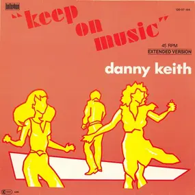 Danny Keith - Keep On Music