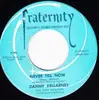 7inch Vinyl Single - Danny Kellarney With Dominic Frontiere And His Orchestra - Never Till Now / You Opened Up My Heart