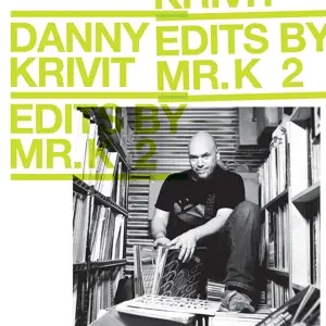Danny Krivit - Edits By Mr. K Vol.2 Music Of The Earth