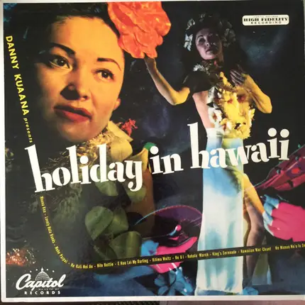Danny Kuaana And His Islanders - Danny Kuaana Presents Holiday In Hawaii