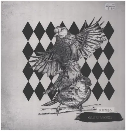 Danny Lips - Balancing Birds
