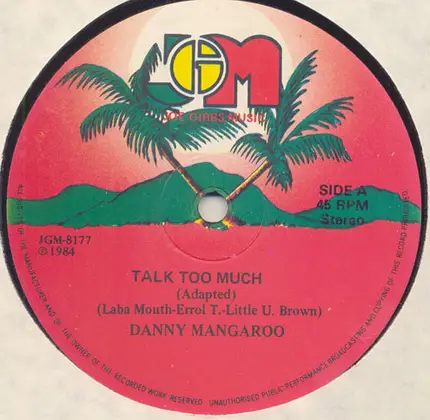 Danny Mangaroo / Joe Gibbs & The Professionals - Talk Too Much / Mix Up