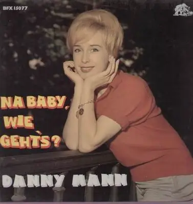 Danny Mann - Na, Baby wie gehts?