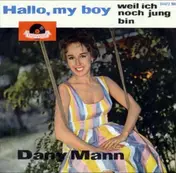 Danny Mann - Hallo, My Boy (A Little Bird Told Me)
