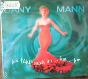 Danny Mann - Ich Fühl Mich So ... Hm ... Hm