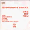 7inch Vinyl Single - Danny Mann With The Blue Girls - Hippy Hippy Shake