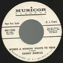 7inch Vinyl Single - Danny Marcus - Words A Woman Wants To Hear