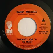 Danny Michaels - Everyone's Gone To The Moon