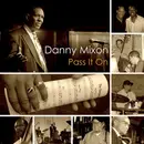 CD - Danny Mixon - Pass It On