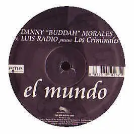 Danny Morales & Luis Radio Present Los Criminales - El Mundo