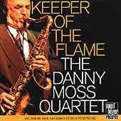 The Danny Moss Quartet - Keeper Of The Flame