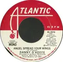 7inch Vinyl Single - Danny O'Keefe - Angel Spread Your Wings