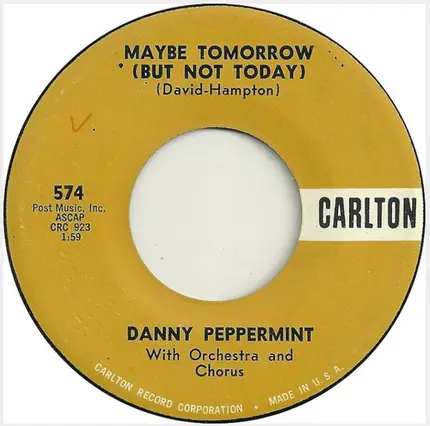Danny Peppermint - Maybe Tomorrow (But Not Today)