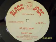 Danny Ray - No Love Today