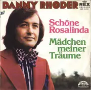 7inch Vinyl Single - Danny Rhoder - Schöne Rosalinda