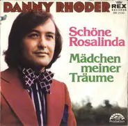 Danny Rhoder - Schöne Rosalinda