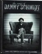 Paperback - Danny Schmidt - The Songs of Danny Schmidt - Third Edition: 1999-2015 - Signed / Ringbook