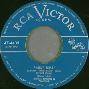 Danny Scholl - Shrimp Boats (A Comin'- There's Dancin' Tonight) / I Remember You Love