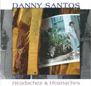 CD - Danny Santos - Headaches & Heartaches