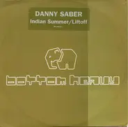 Danny Saber - Indian Summer / Lift Off