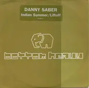 Danny Saber - Indian Summer / Lift Off