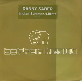 Danny Saber - Indian Summer / Lift Off