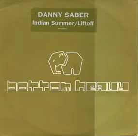 Danny Saber - Indian Summer / Lift Off