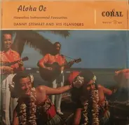 Danny Stewart And His Islanders - Aloha Oe - Hawaiian Instrumental Favourites