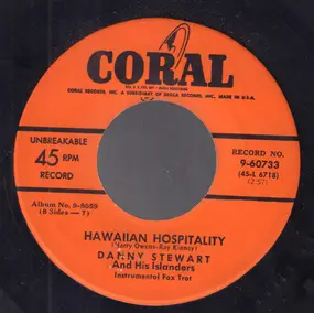 Danny Stewart And His Islanders - Hawaiian Hospitality/ Hapa Haole Hula Girl