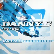 Danny_C, Danny C - Vivid / So Real