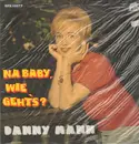 LP - Danny Mann - Na Baby, Wie Geht's?